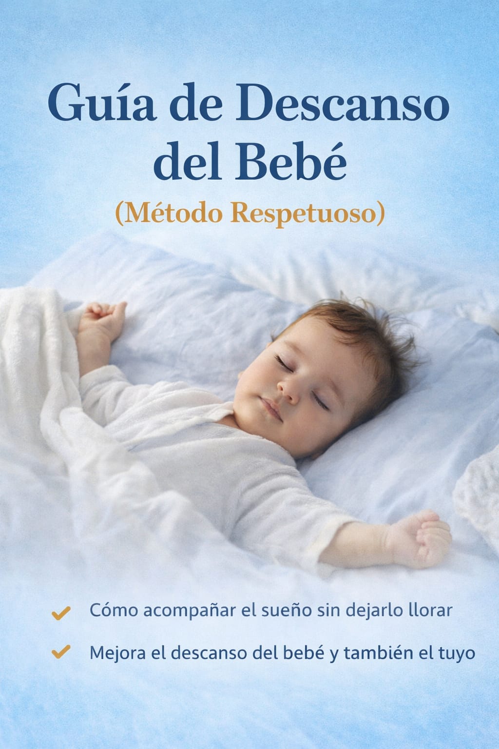 Guía de Descanso del Bebé (Método Respetuoso)